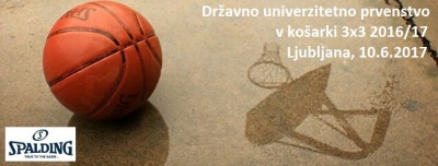 Razpis Državnega univerzitetnega prvenstva v ko&scaron;arki 3 na 3 2016/17